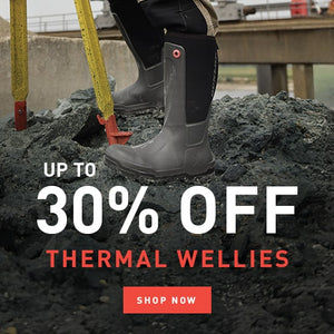 UP TO 30% OFF THERMAL WELLIES. SHOP NOW